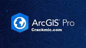 ArcGIS Pro 3.0.1 Crack + Torrent (2022) Full Download