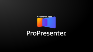 ProPresenter 7.10.1 Crack + License key [Mac/Win] Free Download 