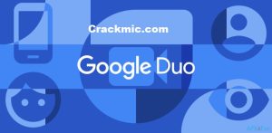 Google Duo 172.0 Crack With License Key Free Download